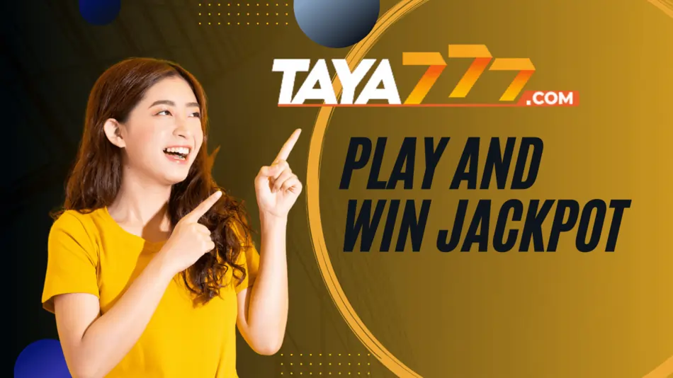 Taya 777 original play and win jackpot