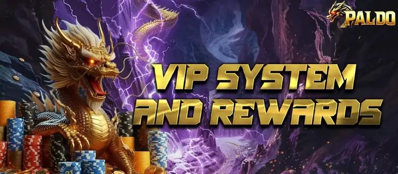 PALDOBET VIP SYSTEM & REWARDS