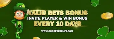 Goodfortune7 Valid Bets Bonus Invite Player & Win Bonus Every 10 Days